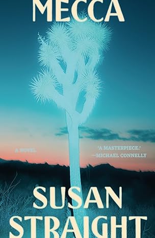 image of the book Mecca by Susan Straight