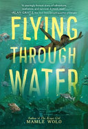 Image for "Flying Through Water"