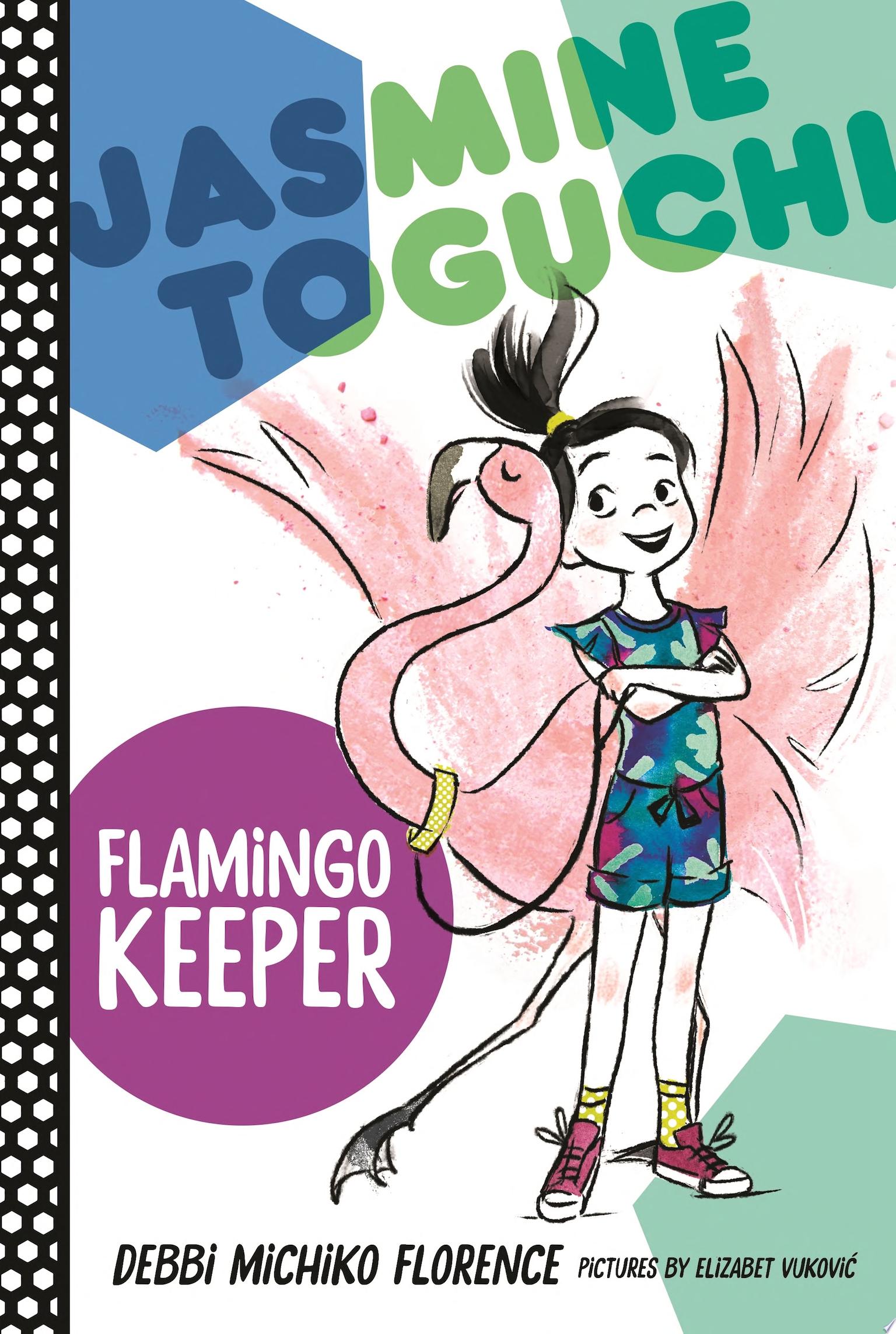 Image for "Jasmine Toguchi, Flamingo Keeper"