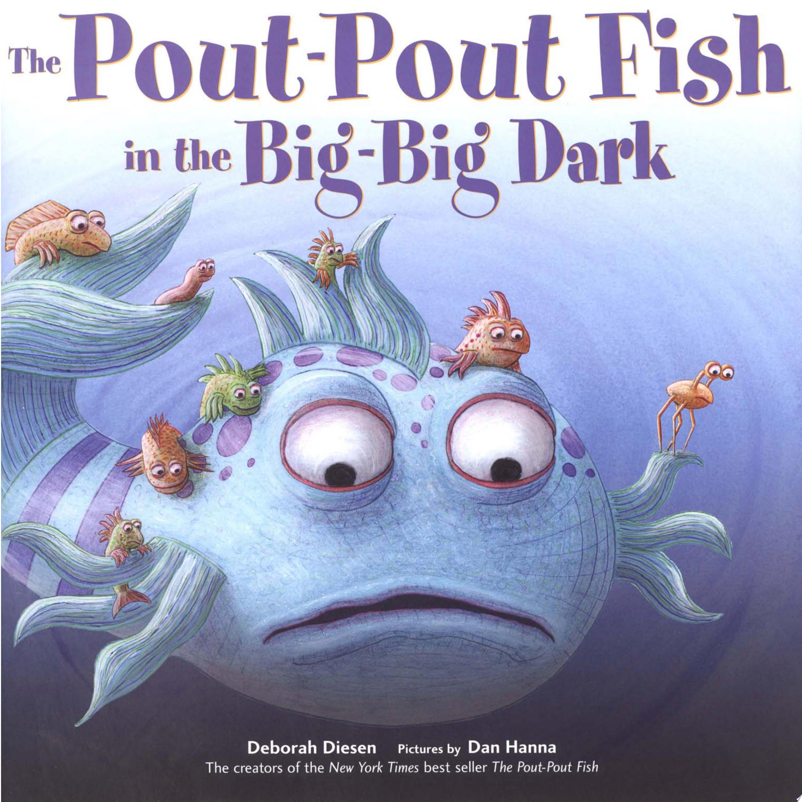 Image for "The Pout-Pout Fish in the Big-Big Dark"