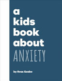 Image for "A Kids Book about Anxiety"