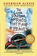 Image for "The Lone Ranger and Tonto Fistfight in Heaven"