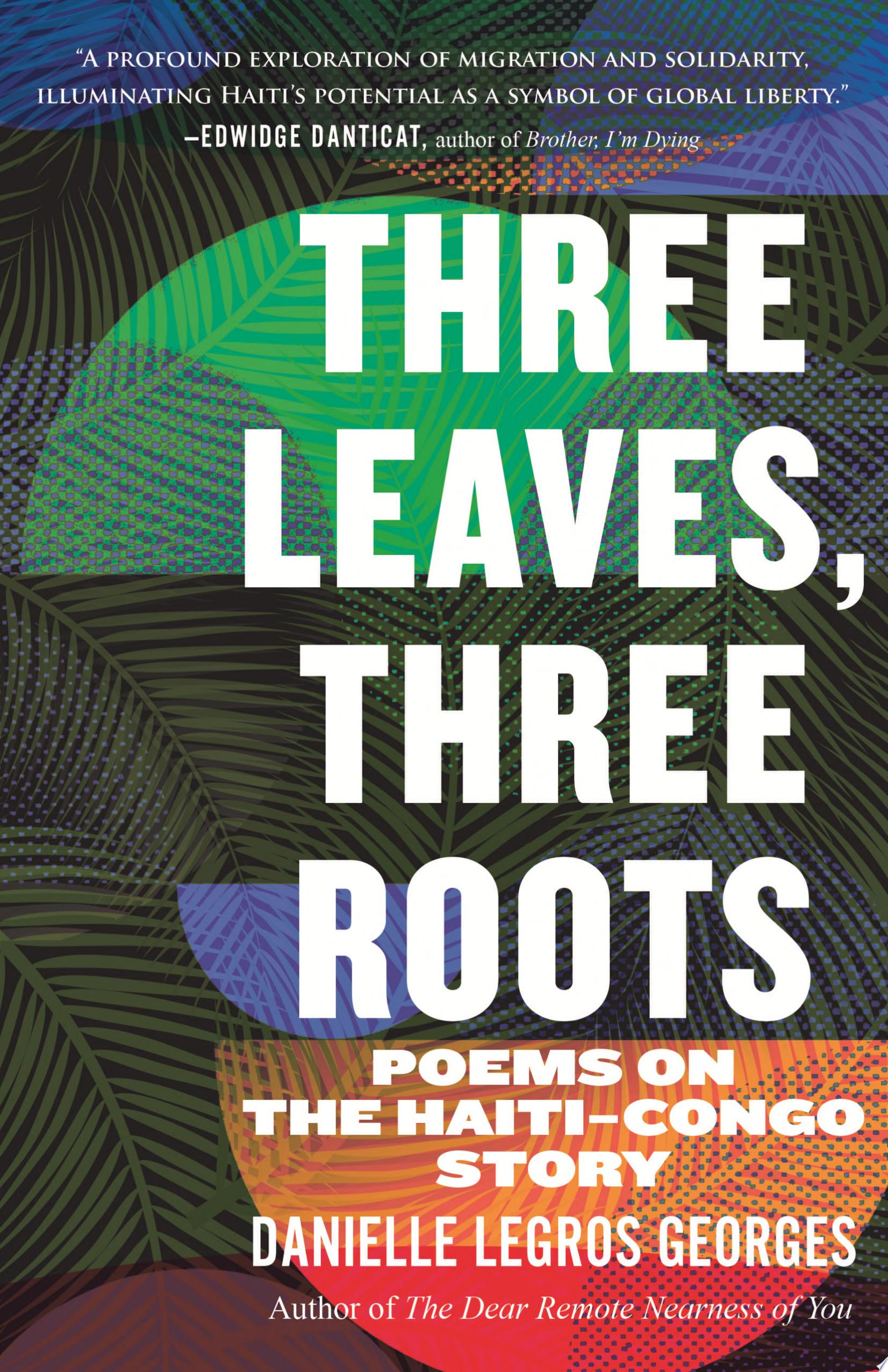 Image for "Three Leaves, Three Roots"