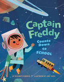 Image for "Captain Freddy Counts Down to School"