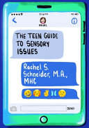 Image for "The Teen Guide to Sensory Issues"