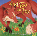 Image for "And, Too, the Fox"