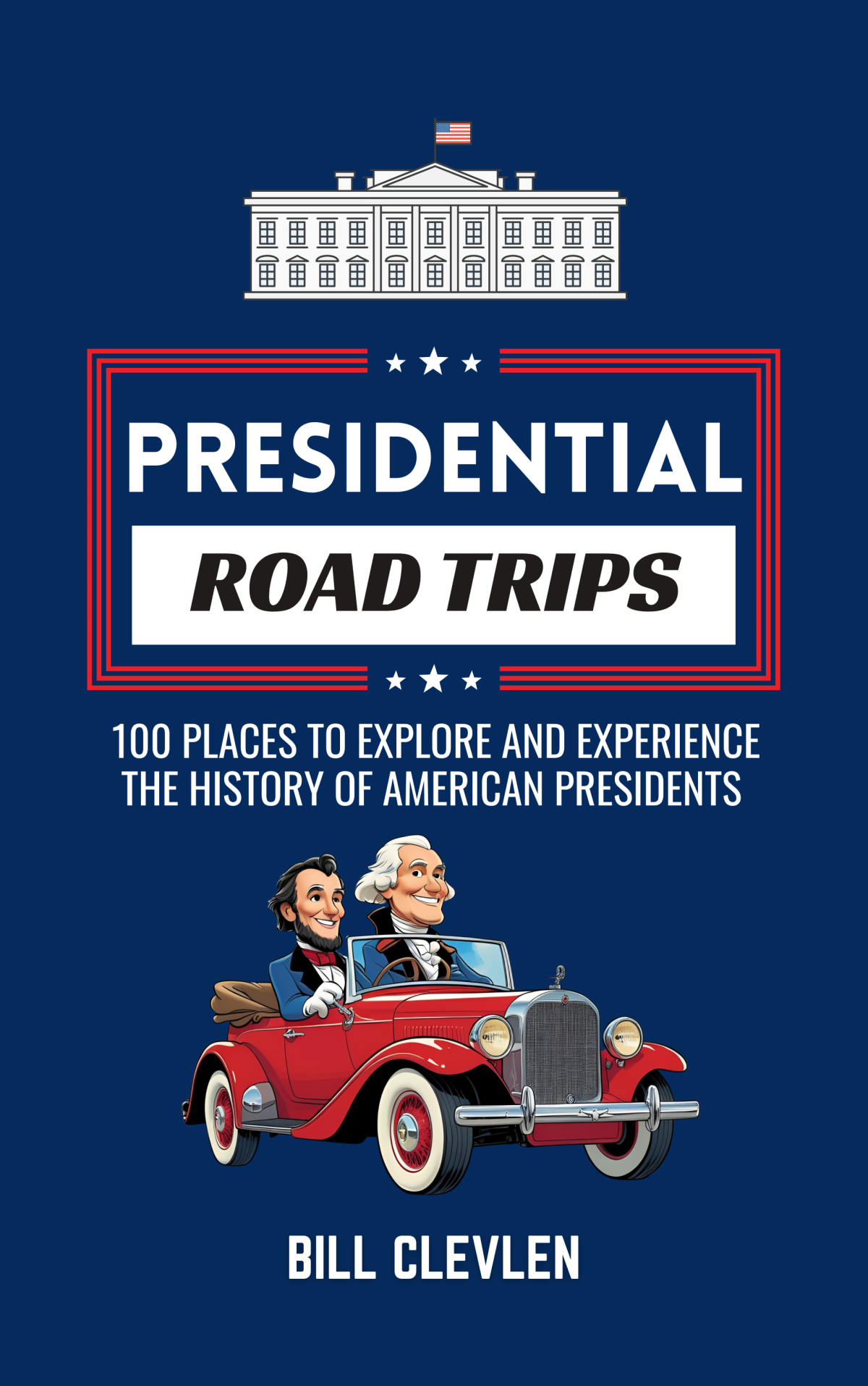 Presidential Road Trips
